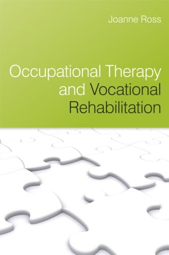 Occupational Therapy and Vocational Rehabilitation