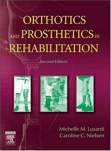 Orthotics and prosthetics in rehabilitation