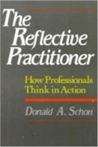 The reflective practitioner : how professionals think in action