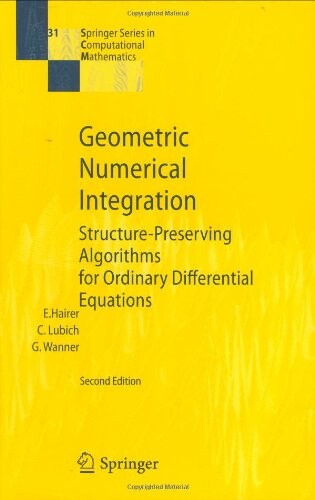 Geometric numerical integration : structure-preserving algorithms for ordinary differential equations