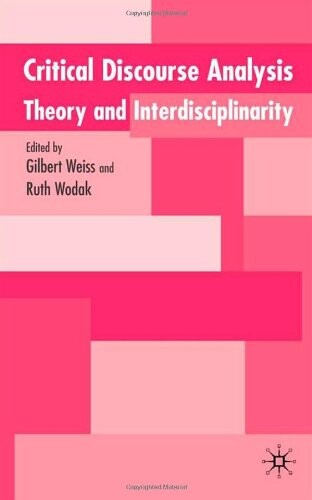 Critical Discourse Analysis: Theory and Interdisciplinarity