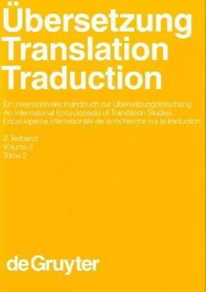Ãœbersetzung  Translation  Traduction: An International Encyclopedia of Translation Studies (Handbucher Zur Sprach- Und Kommunikations- Wissenschaft) (German Edition)