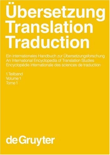 Übersetzung : ein internationales Handbuch zur Übersetzungsforschung. 1. Teilband