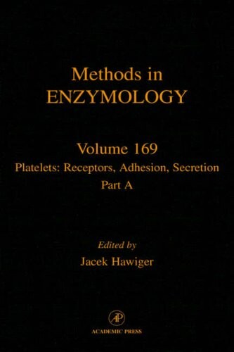 Methods in enzymology. vol. 169, part A, Platelets: receptors, adhesion, secretion