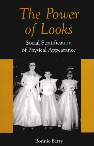 The power of looks : social stratification of physical appearance