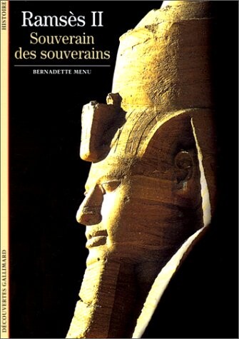 Ramses II : souverain des souverains