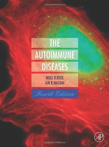 The Autoimmune Diseases, Fourth Edition