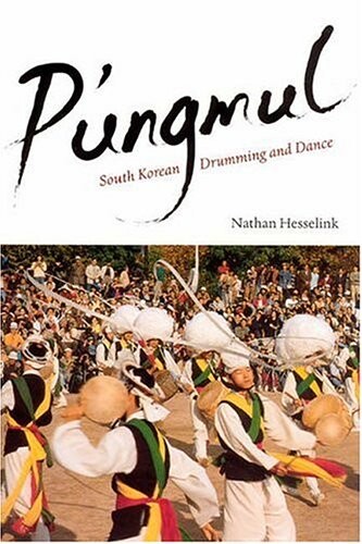 P'ungmul : South Korean drumming and dance