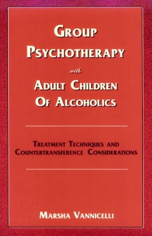 Group Psychotherapy with Adult Children of Alcoholics: Treatment Techniques and Countertransference Considerations