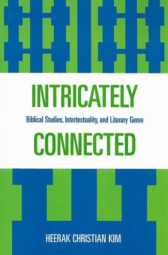 Intricately Connected: Biblical Studies, Intertextuality, and Literary Genre