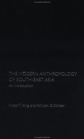 The modern anthropology of South-East Asia : an introduction