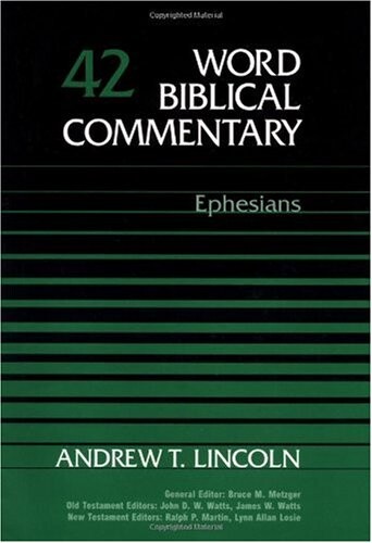Word Biblical Commentary Vol. 42, Ephesians