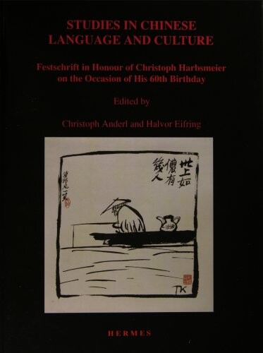 Studies in Chinese language and culture : festschrift in honour of Christoph Harbsmeier on the occasion of his 60th birthday
