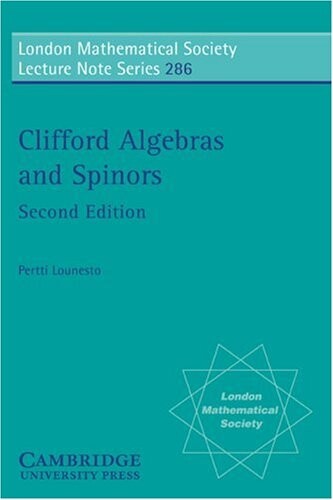 Clifford Algebras and Spinors (London Mathematical Society Lecture Note Series)
