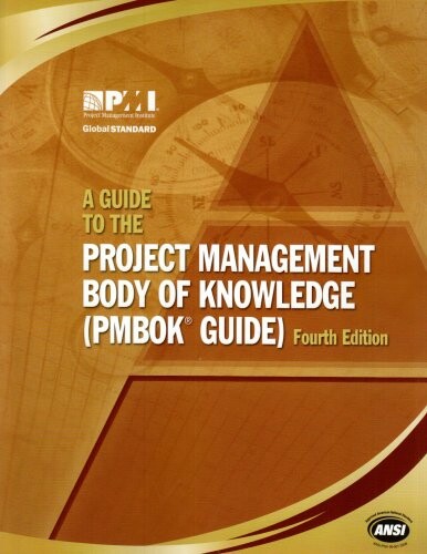 A guide to the project management body of knowledge : (PMBOK guide) : an American National Standard ANSI/PMI 99-001-2008.