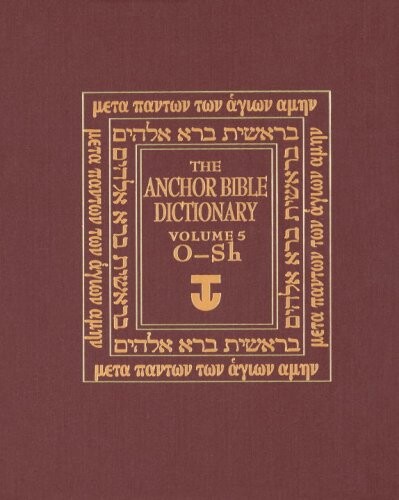 The Anchor Bible Dictionary, Volume 5