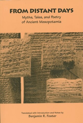 From distant days : myths, tales, and poetry of ancient Mesopotamia