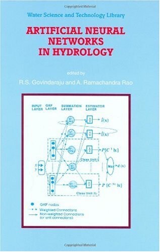 Artificial Neural Networks in Hydrology (Water Science and Technology Library)