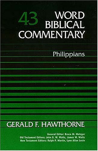 Word biblical commentary. Vol. 43, Philippians