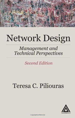 Network Design, Second Edition: Management and Technical Perspectives