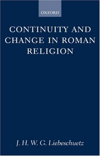 Continuity and Change in Roman Religion (Oxford University Press Academic Monograph Reprints)