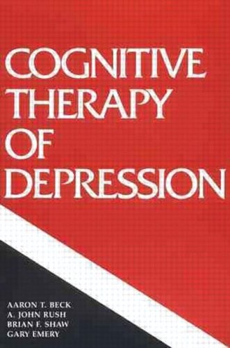 Cognitive Therapy of Depression (The Guilford Clinical Psychology and Psychopathology Series)
