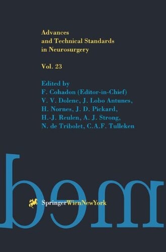 Advances and technical standards in neurosurgery. Vol. 23