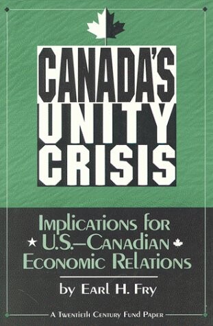 Canada's Unity Crisis: Implications for U.S.-Canadian Economic Relations