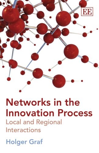 Networks in the Innovation Process: Local and Regional Interactions