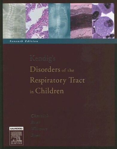 Kendig's Disorders of the Respiratory Tract in Children (Disorders of the Respiratory Tract in Children (Kendig's))
