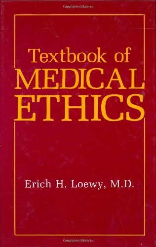 Textbook of medical ethics