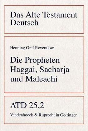 Die Propheten Haggai, Sacharja und Maleachi (Das Alte Testament Deutsch. ATD. Kartonierte Ausgabe) (German Edition)