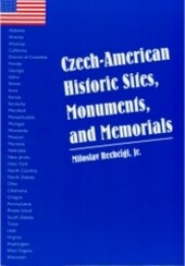 Czech-American historic sites, monuments and memorials