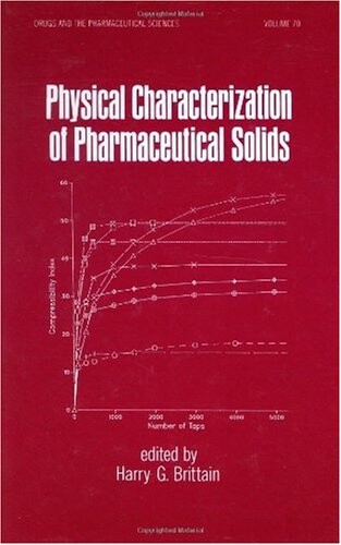 Physical Characterization of Pharmaceutical Solids (Drugs and the Pharmaceutical Sciences)