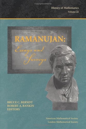Ramanujan: Essays and Surveys (History of Mathematics, V. 22)