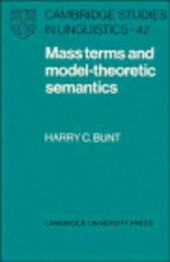 Mass Terms and Model-Theoretic Semantics (Cambridge Studies in Linguistics)