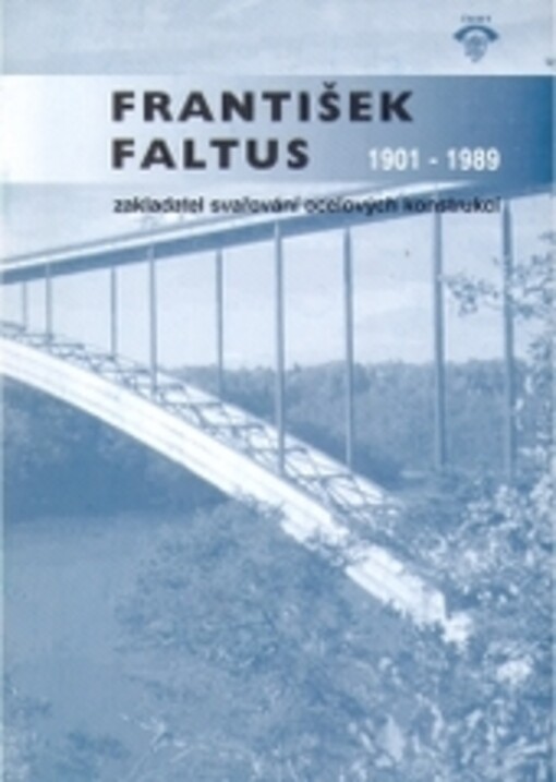 Pamětní spis vydaný ke 100. výročí narození Františka Faltuse.