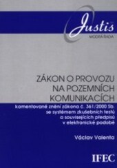 Zákon o provozu na pozemních komunikacích : komentované znění zákona č. 361/2000 Sb. /