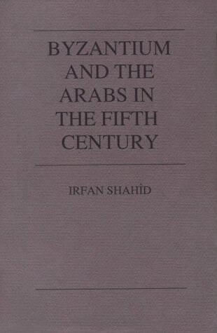 Byzantium and the Arabs in the fifth century