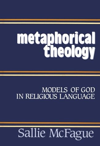 Metaphorical Theology: Models of God in Religious Language