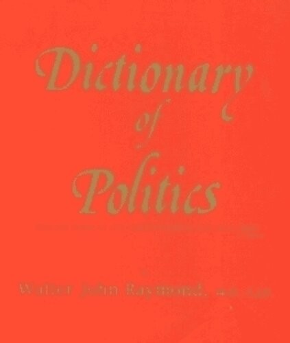 Dictionary of Politics: Selected American and Foreign Political and Legal Terms