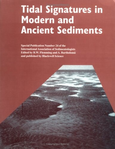 Tidal Signatures in Modern and Ancient Sediments: (Special Publication 24 of the IAS) (International Association Of Sedimentologists Series)