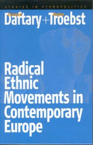 Radical Ethnic Movement In Contemporary Europe (Studies in Ethnopolitics)