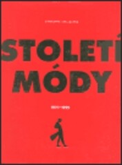 Století módy 1900-1999.