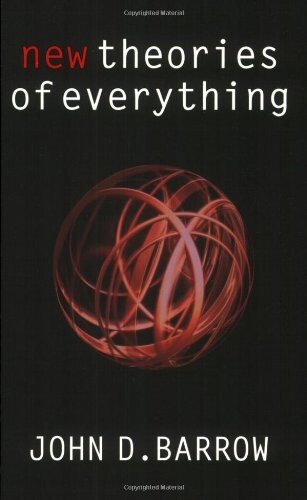 New theories of everything : the quest for ultimate explanation