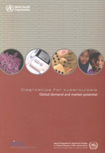 Diagnostics for tuberculosis : global demand and market potential