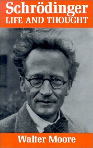 Schrödinger: Life and Thought