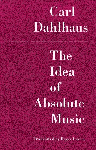 The Idea of Absolute Music