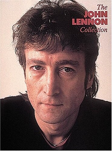 The John Lennon Collection (Piano/Vocal/Guitar Artist Songbook)