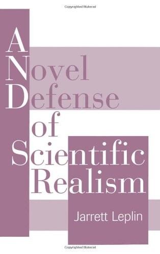 A Novel Defense of Scientific Realism
